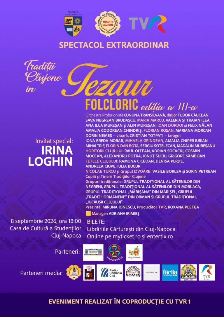 „Tradiții Clujene în Tezaur Folcloric”, un spectacol extraordinar cu mari nume ale folclorului românesc
